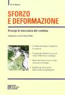 Sforzo e deformazione. Principi di meccanica del continuo