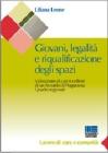 Giovani, legalit� e riqualificazione degli spazi