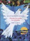Perch� fu scelta la colomba