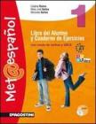 Met@espanol. Libro del alumno y cuaderno de ejercicios. Con espansione online. Con CD Audio. Per la Scuola media vol.2