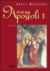 Gli Atti degli apostoli vol.1