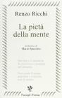 La piet� della mente