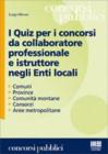 I quiz per i concorsi da collaboratore professionale e istruttore negli enti locali