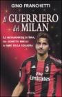 Il guerriero del Milan