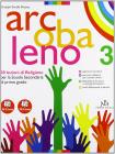Arcobaleno. Con espansione online. Per la Scuola media vol.3