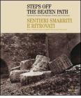 Sentieri smarriti e ritrovati. Roma e dintorni nelle fotografie del secondo Ottocento. Ediz. italiana e inglese