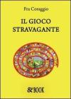 Il gioco stravagante