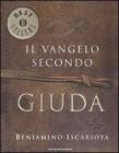 Il vangelo secondo Giuda di Beniamino Iscariota