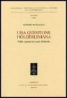 Una questione h�lderliniana. Follia e poesia nel tardo H�lderlin