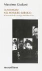 Auschwitz nel pensiero ebraico. Frammenti dalle �Teologie dell'olocausto�