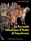 La seconda campagna d'Italia di Napoleone La seconda campagna d'Italia di Napoleone