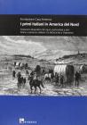 I primi italiani in America del nord. Dizionario biografico dei liguri, piemontesi e altri storie e presenze italiane tra Settecento e Ottocento