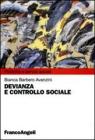 Devianza e controllo sociale Devianza e controllo sociale