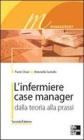 L' infermiere case manager. Dalla teoria alla prassi