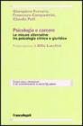 Psicologia e carcere. Le misure alternative tra psicologia clinica e giuridica Psicologia e carcere. Le misure alternative tra psicologia clinica e giuridica