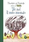 Tu sei il mio mondo