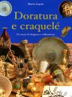 Doratura e craquel�. Un tocco di eleganza e raffinatezza
