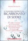 Le incredibili propriet� del bicarbonato di sodio