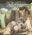Pignatelli. Il sogno dipinto. Catalogo della mostra (Lecce, 1986)