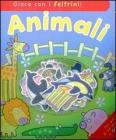 Animali. Gioca con i feltrini! Con gadget