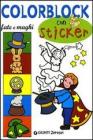 Colorblock. Fate e maghi. Con stickers
