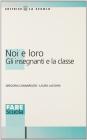 Noi e loro. Gli insegnanti e la classe