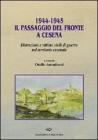 1944-1945. Il passaggio del fronte a Cesena. Distruzioni e vittime civili di guerra nel territorio cesenate