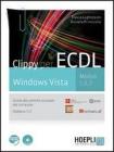 Clippy per ECDL. Windows Vista. Moduli 1-2-7. Guida alla patente europea del computer. Con espansione online. Per le Scuole superiori. Con CD-ROM