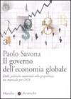 Il governo dell'economia globale. Dalle politiche nazionali alla geopolitica: un manuale per il G8