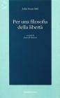 Per una filosofia della libert�