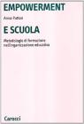 Empowerment e scuola. Metodologie di formazione nell'organizzazione educativa