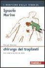 Idee per diventare chirurgo dei trapianti. Una corsa tra la vita e la morte