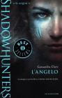 Shadowhunters. Le origini. L'angelo