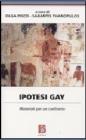 Ipotesi gay. Materiali per un confronto Ipotesi gay. Materiali per un confronto