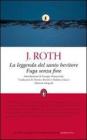La leggenda del santo bevitore� - Fuga senza fine. E-book