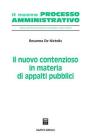 Il nuovo contenzioso in materia di appalti pubblici