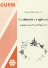 Continuit� e vaghezza. Leibniz, Goethe, Peirce, Wittgenstein