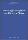 Marketing Management per il Decision Maker