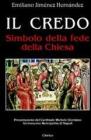 Il Credo. Simbolo della fede della Chiesa