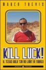 Kill luck! Il texas hold'em no limit in torneo. Ediz. italiana