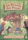 Il diario di capitan Barracuda. La scuola dei pirati vol.7