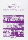 Shelf-life. Tecniche di monitoraggio e qualit�