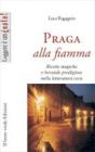 Praga alla fiamma. E-book