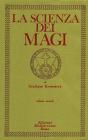 La scienza dei Magi vol.2
