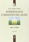 Antropologia e orizzonti del sacro. Culture e religioni