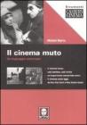 Il cinema muto. Un linguaggio universale Il cinema muto. Un linguaggio universale
