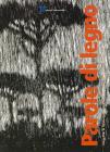 Parole di legno. Xilografie, la rivista Smens, opere di Gianfranco Schialvino e Gianni Verna