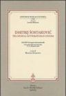 Dmitrij Sostakovic tra musica, letteratura e cinema. Atti del Convegno internazionale (Udine, 15-17 dicembre 2005)