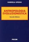Antropologia evoluzionistica Antropologia evoluzionistica