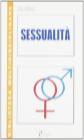 Sessualit�. Per le Scuole superiori